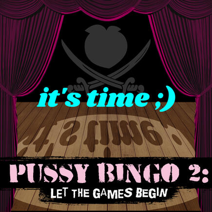 A dark stage with a spotlight on the text "it's time ;)". Subtitle reads Pussy Bingo 2: Let the games begin.
